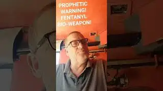 AMERICA! PROPHETIC WARNING! FENTANYL BIO-WEAPON! 18 January 2026