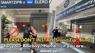 Please don't install SmartZip&reg; Blinds for your balcony/home! 如果在sg有屋子 千万不要安装SmartZip&reg;!! feat: (刀疤叔)