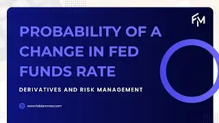 CFA Level 3 | Probability of a Change in Fed Funds Rate