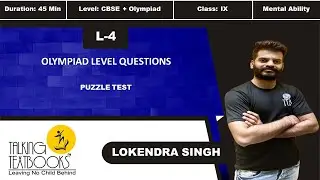 L-4 Olympiad Level Questions | Chapter 10 Puzzle Test Class 9 | Lokendra Singh | TTB