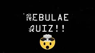 Quiz: Nebulae