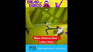 Mass Destruction - Lotus Juice 【Dead as Disco】 #persona3  #massdestruction