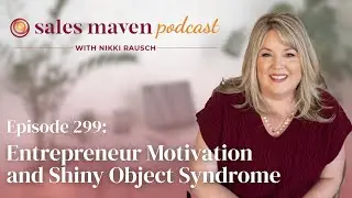 Entrepreneur Motivation and Shiny Object Syndrome