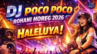DJ POCO POCO ROHANI HOREG 2026_HALELUYA_JEDAG JEDUG