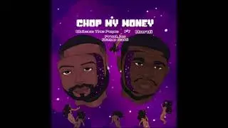 Chop My Money ft  Mordi