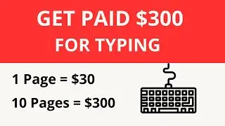 Earn $300 By Typing | Make Money Online (Quick & Simple Method)
