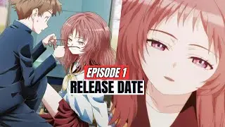 The Girl I Like Forgot Her Glasses Episode 1 Release Date