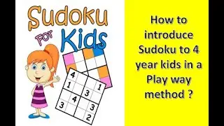 Sudoku - How to introduce Sudoku to 4 year kids in Marathi in a Play Way Method