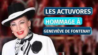 Hommage &agrave; Genevi&egrave;ve de Fontenay avec Elodie Gossuin /Patricia Barzyk - Les Actuvores #82 - Le Replay