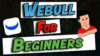 Webull App For Beginners 2021
