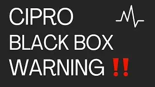 Ciprofloxacin: Black Box Warning &ndash; Severe Side Effects You Should Know 