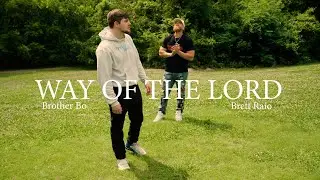Brother Bo X @BrettRaio  - Way Of The Lord (Official Music Video)