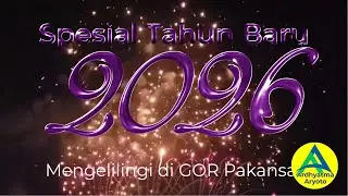 SPESIAL TAHUN BARU 2026 DI GOR PAKANSARI PART 1