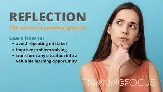 Reflection: The secret to personal growth