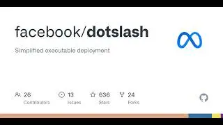GitHub - facebook/dotslash: Simplified executable deployment