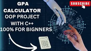 Create a GPA Calculator Using OOP in C++ | Step-by-Step Guide!
