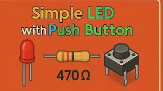 Simple LED with Push Button Switch