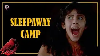 SLEEPAWAY CAMP | RESUMEN | Opini&oacute;n sobre la pel&iacute;cula y reboot