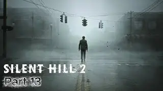 Silent Hill 2 - Part 13 - The Lakeview Hotel (Silent Playthrough)