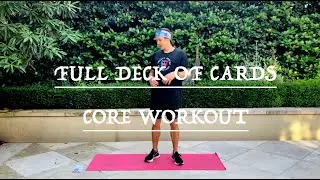 GOOD WORKOUTS - FULL DECK OF CARDS WORKOUT - CORE WORKOUT - STRENGTH AND TONING - AT HOME