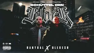 Olexesh x Hanybal - Sch&uuml;ttel den Block (prod. von LuciG) [Official Video]