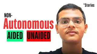 Autonomous vs Non-Autonomous Colleges | Aided vs Unaided | Pros & Cons You Must Know