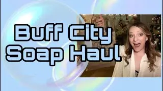 BUFF CITY SOAP HAUL