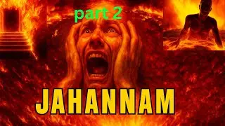 Islamic Hell: Jahannam Explained in the Quran