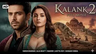 Kalank 2 Official Trailer | Varun Dhawan & Alia Bhatt | Romantic Love Story