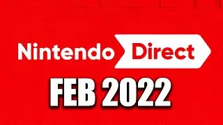 NINTENDO DIRECT FEB 2022 LIVE REACTION