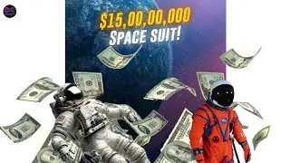NASA Spacesuits are Unbelievably Expensive! Space Suits