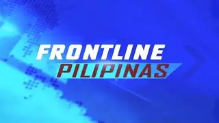 FRONTLINE PILIPINAS | FEBRUARY 7, 2022