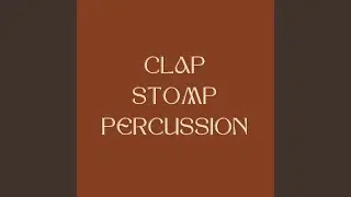 Clap Stomp Percussion