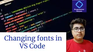 How to change fonts in VS Code | Programmer Saiyam | Visual Studio Code