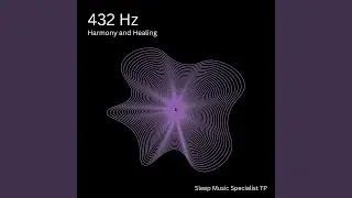 432 Hz: Calm Dream Harmony
