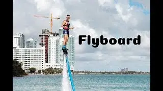 迈阿密VLOG：敞篷车+ Flyboard