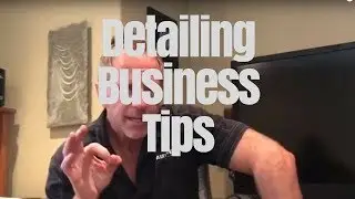 Detailing Business Tips: Lessons from the front line of professional detailing