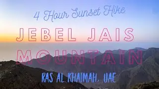UAE Hike | Jebel Jais Mountain | Ras Al Khaimah | Arabian Fitrekkers | Four Hour Sunset Hike