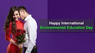 International Environmental Education Day: A Moment to Conserve the Environment