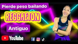 PIERDE PESO BAILANDO / REGGAETON ANTIGUO (OLD SCHOOL)