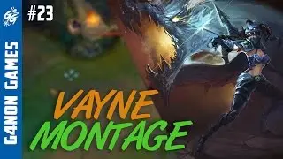 Best Vayne Plays - Vayne Montage - #23