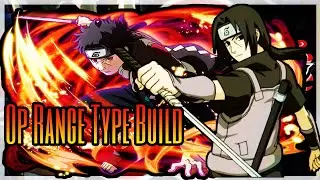 (OP Range Type Build) Best Range Type Build | Naruto To Boruto Shinobi Strikers &trade;