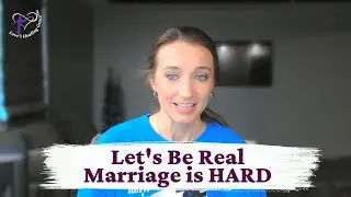 Truth Talk Tuesday: Let's Be Real - Marriage is Hard