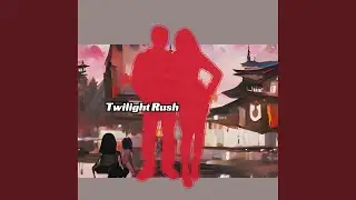 Twilight Rush