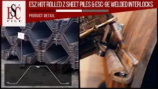 ESC HRZ Sheet Piles & ESC-9E Hot Rolled Welded Interlocks #ESCGroup