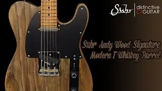 Suhr Signature Series Andy Wood Modern T | Whiskey Barrel Finish