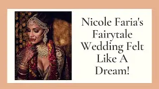 Nicole Faria's Fairytale Wedding Felt Like A Dream | Miss Earth 2010