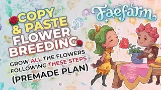 Ultimate Flower Placement Guide for Every Color and Type in Fae Farm (Premade Plan) #faefarm