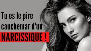Tu es le pire cauchemar d’un narcissique ! Pourquoi ? Voici les 10 Raisons