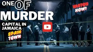 The Shadows of Spanish Town: Unsolved Murders in Jamaica's Old Capital
